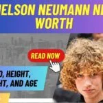 Nelson Neumann Net Worth, Bio, Height, Weight, and Age